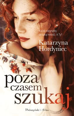 Poza czasem szukaj - ebook - Katarzyna Hordyniec
