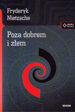 Poza dobrem i złem - Fryderyk Nietzsche