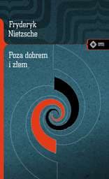 Poza dobrem i złem - Fryderyk Nietzsche