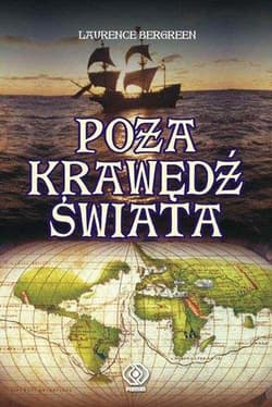 Poza krawędź świata - Laurence Bergreen