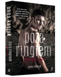 Poza ringiem. Amelia i ja - Anna  Kasiuk