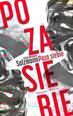 Poza siebie - Salzmann Sasha Marianna