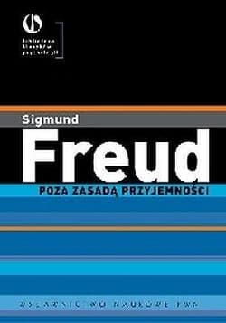 Poza zasadą przyjemności - Freud Sigmund