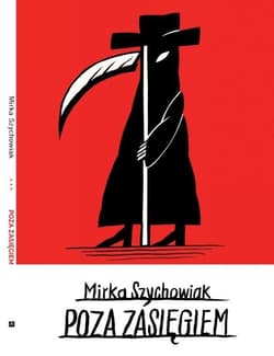 Poza zasięgiem - Mirka Szychowiak