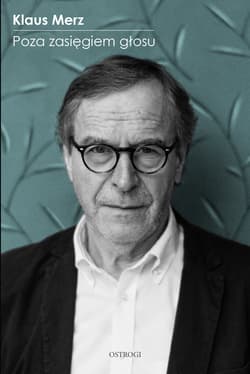 Poza zasięgiem głosu - Klaus Merz