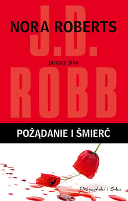 Pożądanie i śmierć - ebook - J.D.  Robb