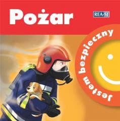 POŻAR. JESTEM BEZPIECZNY - Katarzyna Moryc