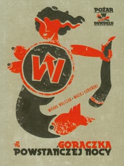 Pożar w burdelu. Gorączka powstańczej nocy