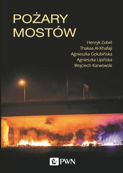 Pożary mostów - Agnieszka Golubińska, Wojciech Karwowski