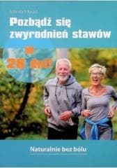 Pozbądź się zwyrodnień stawów w 28 dni! - Gabriela Schwarz