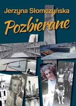 Pozbierane - Jerzyna Słomczyńska