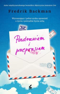 Pozdrawiam i przepraszam - Fredrik Backman