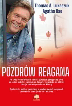 Pozdrów Reagana - Thomas A. Lukaszuk, Agatha Rae