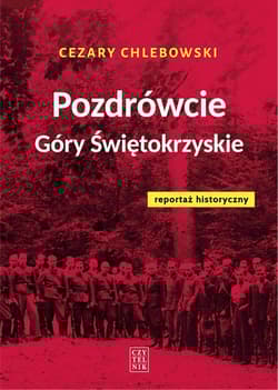 Pozdrówcie Góry Świętokrzyskie - Cezary Chlebowski