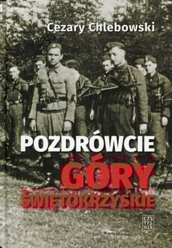 Pozdrówcie Góry Świętokrzyskie - Cezary Chlebowski