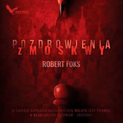 Pozdrowienia z Moskwy - audiobook