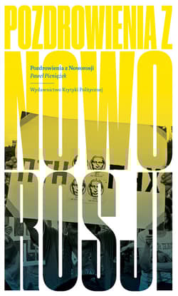 Pozdrowienia z Noworosji - Paweł  Pieniążek