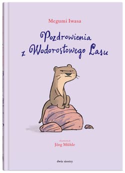 Pozdrowienia z Wodorostowego Lasu - Megumi Iwasa