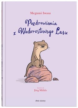 Pozdrowienia z Wodorostowego Lasu - Megumi Iwasa