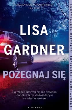 Pożegnaj się - Lisa Gardner