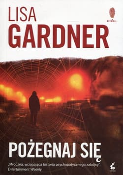 Pożegnaj się - Lisa Gardner