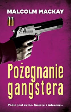 Pożegnanie gangstera - Malcolm MacKay