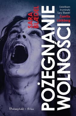 Pożegnanie wolności - Sara Blaedel