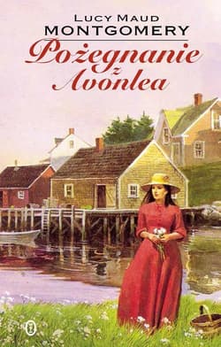 Pożegnanie z Avonlea - Lucy Maud Montgomery
