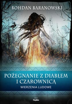 Pożegnanie z diabłem i czarownicą - ebook - Bohdan Baranowski
