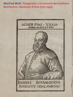 Pożegnanie z Giovannim Bernardinem Bonifaciem, markizem d’Oria (1517-1597)