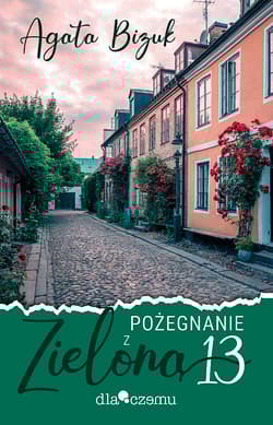 Pożegnanie z Zieloną 13 - Agata Bizuk