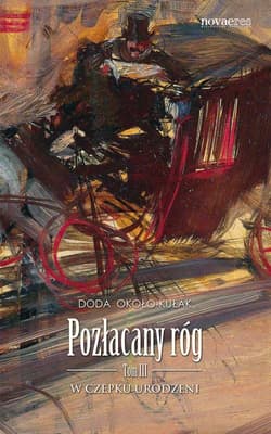 Pozłacany róg Tom 3 W czepku urodzeni