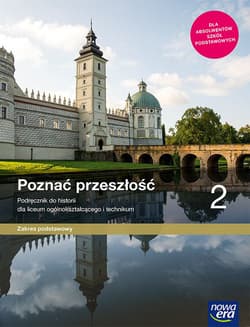 Poznać przeszłość 2 Historia Podręcznik Zakres podstawowy Szkoła ponadpodstawowa - Adam Kucharski, Niewęgłowska Aneta