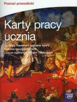 Poznać przeszłość Część 1 Historia i społeczeństwo Karty pracy ucznia Liceum ogólnokształcące i technikum - Janicka Iwona