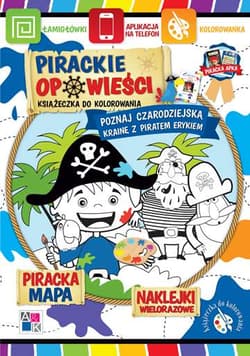 Poznaj czarodziejską krainę z piratem erykiem pirackie opowieści - Katarzyna Borucka