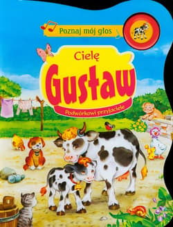 Poznaj mój głos. Cielę Gustaw. Podwórkowi przyjaciele