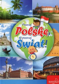 Poznaj Polskę poznaj świat