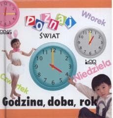 Poznaj świat - Godzina, dobra, rok   LIWONA - Praca zbiorowa