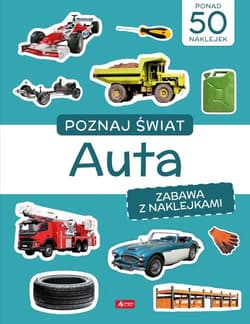 Poznaj świat Zabawa z naklejkami Auta - Opracowanie Zbiorowe