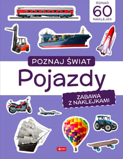 Poznaj świat Zabawa z naklejkami Pojazdy - Opracowanie Zbiorowe