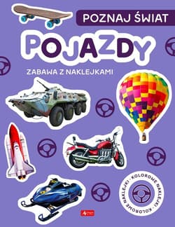 Poznaj świat Zabawa z naklejkami Pojazdy - Opracowanie Zbiorowe