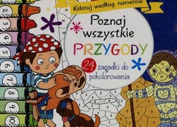 Poznaj wszystkie przygody Koloruj według numerów 24 zagadki do pokolorowania