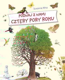 Poznaj z nami cztery pory roku - Susanne Riha