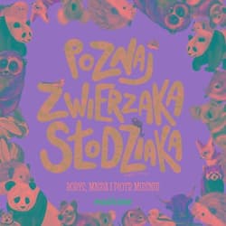 Poznaj zwierzaka słodziaka - Magda Mieśnik, Piotr Mieśnik