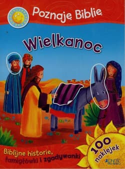 Poznaję Biblię Wielkanoc Biblijne historie 100 naklejek Biblijne historie, łamigłowki i zgadywanki - Parker Vic