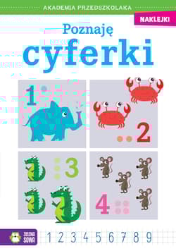 Poznaję cyferki. Akademia przedszkolaka - Opracowanie Zbiorowe