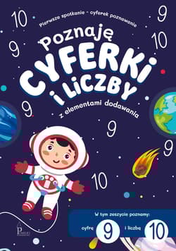 Poznaję cyferki i liczby. 9,10 z elementami dodawania - Praca zbiorowa