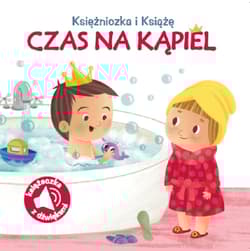 Poznaję dźwięki Czas na kąpiel - Praca zbiorowa
