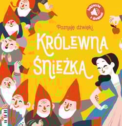 Poznaję dźwięki Królewna Śnieżka