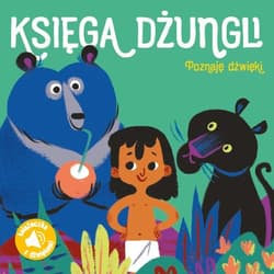 Poznaję dźwięki Księga dżungli